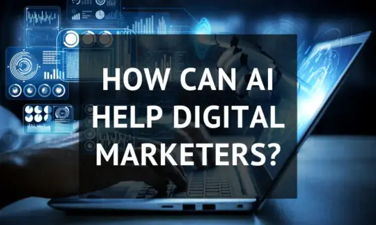 How can AI help digital marketers?