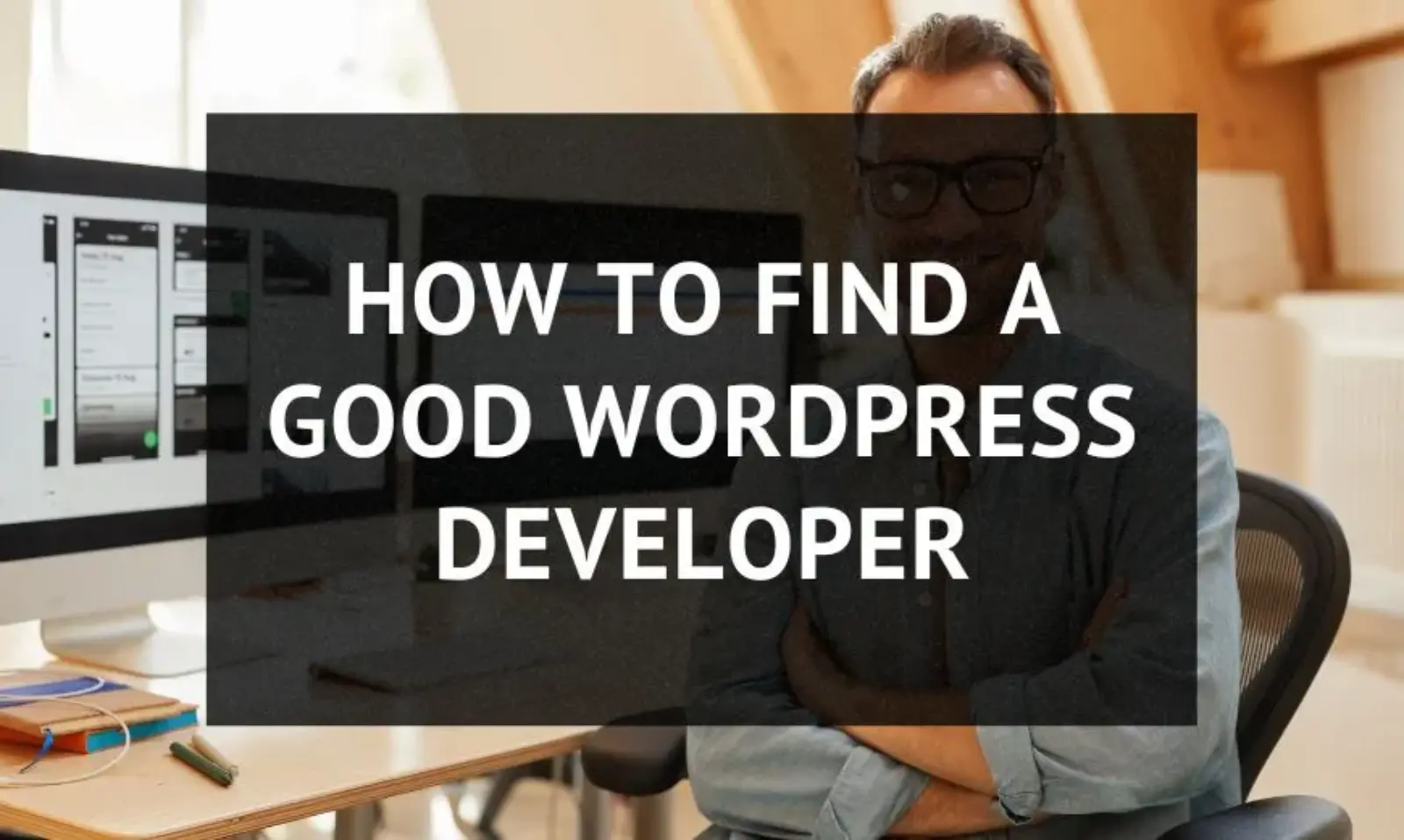 How to find a good WordPress developer